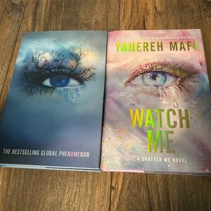 Watch Me and Shatter Me by Tahereh Maf